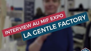 Interview La Gentle Factory Au Mif Expo 2016