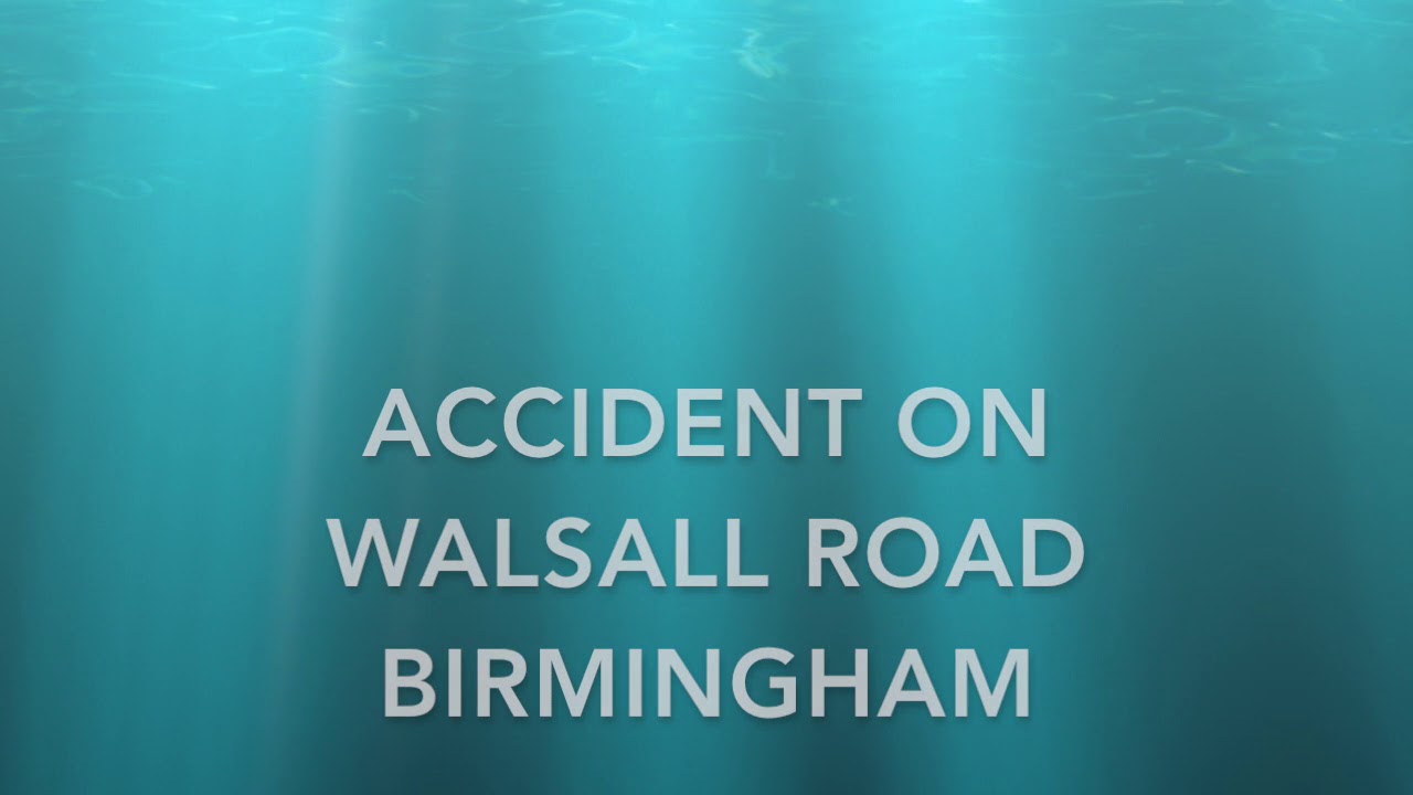 Accident on Walsall Road Birmingham