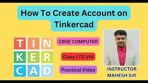 How To Create Account on Tinkercad | Tinkercad Login | Tinkercad Basic | CBSE Computer Video