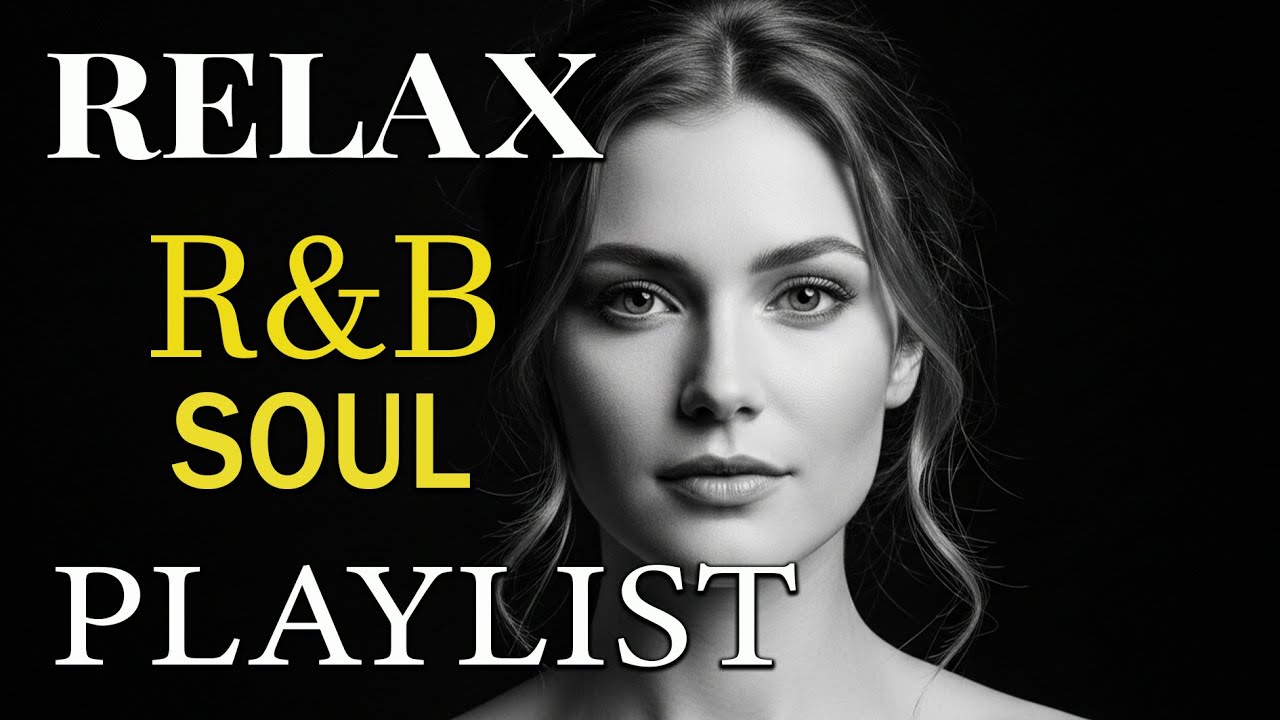 【R&B Soul】Smooth Chill R&B – Deep Grooves & Soulful Voices