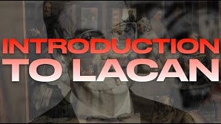 INTRODUCTION TO LACAN (w/ Todd McGowan)
