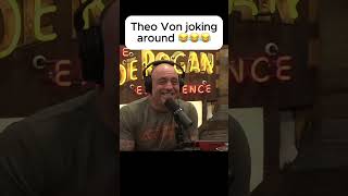 Theo Von joking around 😂😂😂 #jre #joerogan #joeroganexperience
