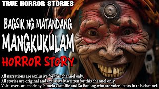 BAGSIK NG MATANDANG MANGKUKULAM HORROR STORY | True Horror Stories | Tagalog Horror