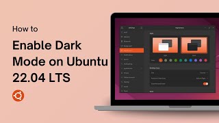 How to Enable Dark Mode on Ubuntu 22.04 LTS