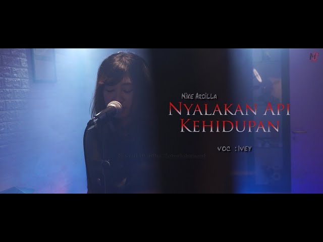 NIKE ARDILLA - Nyalakan Api Kehidupan (cover) Matthew Marboyz Feat Ivey | With Lyrics class=