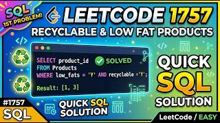 LeetCode 1757: Recyclable and Low Fat Products | SQL Solution