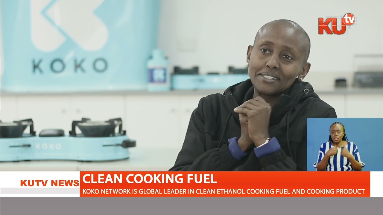 CLEAN COOKING FUEL: KOKO NETWORK OFFERS AFFORDABLE COOKING FUEL THAT IS ENIVRONMENTAL  FRIENDLY
