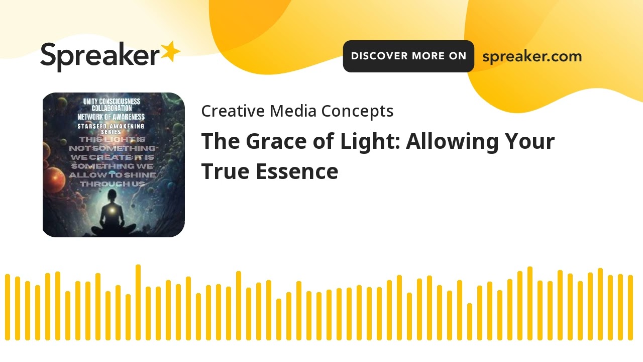 The Grace of Light: Allowing Your True Essence