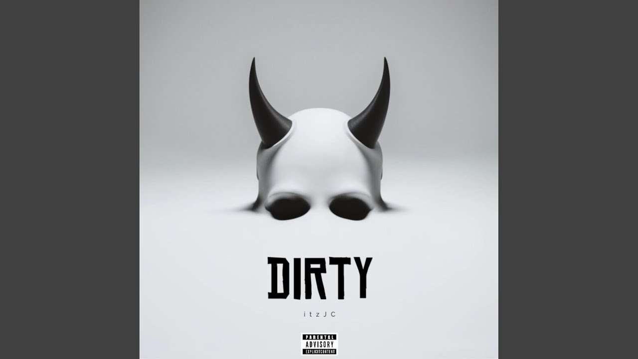 Watch DIRTY on YouTube Watch DIRTY on YouTube