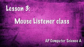 Lesson 3 - MouseListener Profile