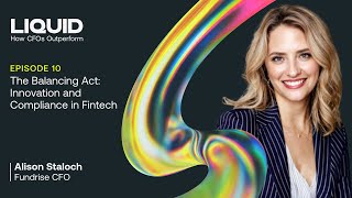 Episode 10 - The Balancing Act: Innovation and Compliance in Fintech