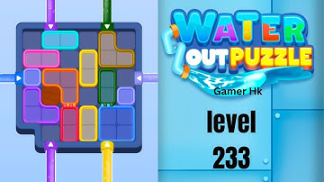 Water out puzzle level 233 Walkthrough Solution 
