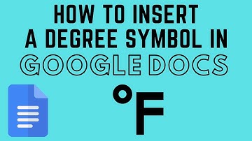 How to Insert a Degree Symbol in Google Docs