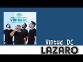 LAZARO   Virtud DC    Voz y Letra