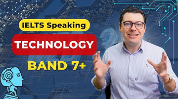 IELTS Speaking Band 7: Technology | Sample Answers with Advanced Vocabulary