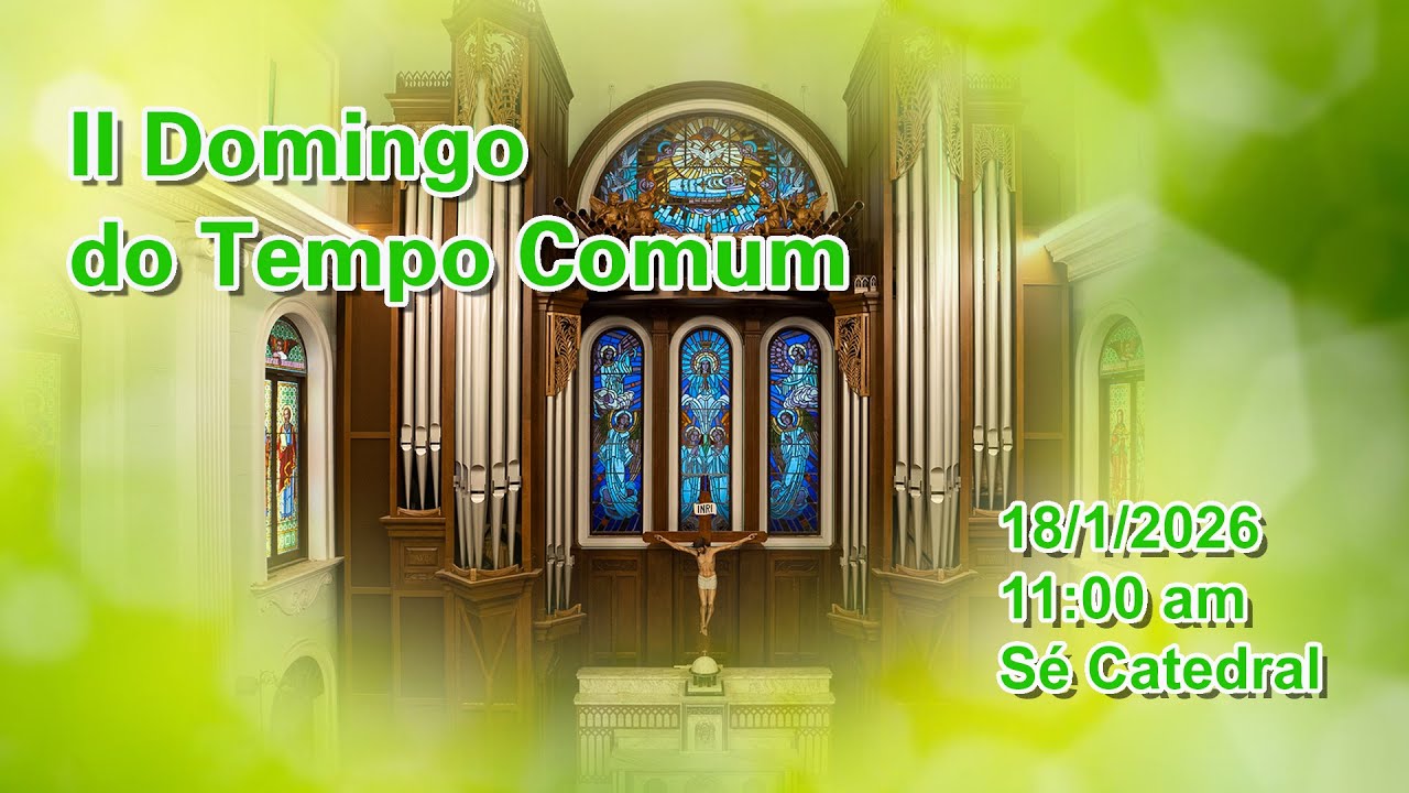 II Domingo do Tempo Comum (18/1/2026, 11:00am)
