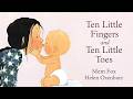 Ten Little Fingers &amp; Ten Little Toes 👶 | Counting &amp; Learning About Babies | Read Aloud