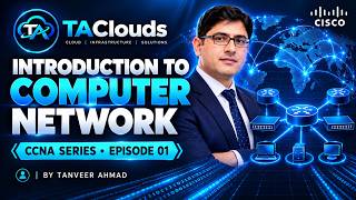 Full CCNA 200-301 | part01 | Introduction to Computer Networks 🔥 | Full Free Course | TAClouds Update