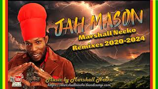 Jah Mason - The Marshall Neeko Remixes (Megamix 2020-2024)