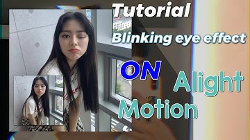 TUTORIAL BLINKING EYE EFFECT (MATA KEDIP) ON ALIGHTMOTION