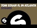 Tom staar ft in atlanta  staars original mix