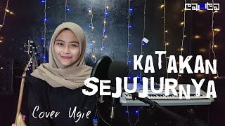 Katakan Sejujurnya - Christine Pandjaitan | Cover Ugie