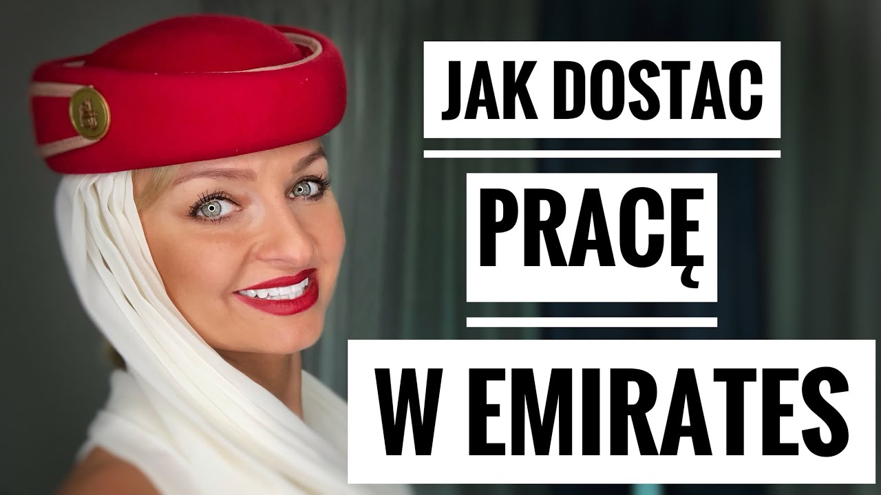 JAK ZOSTAC STEWARDESSA EMIRATES cz.I air hostess malaga