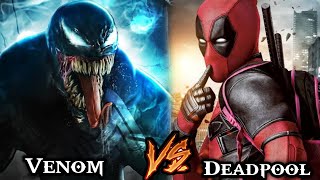 Deadpool Vs Venom Who Will Win ??