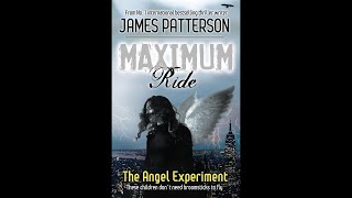 Plot summary, “Maximum Ride: The Angel Experiment” by James Patterson in 5 Minutes - Book Review