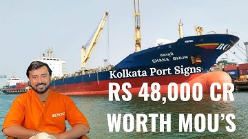 48,000 Cr Mou Signed by Kolkata Ports | Massive Infrastructure Boost | See Detailed Video - EP 446