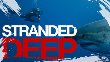 Stranded Deep #9: We have found the BEAST!