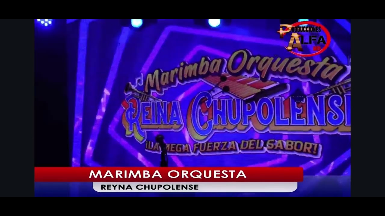 6x8 marimba orquesta REYNA CHUPOLENSE YouTube