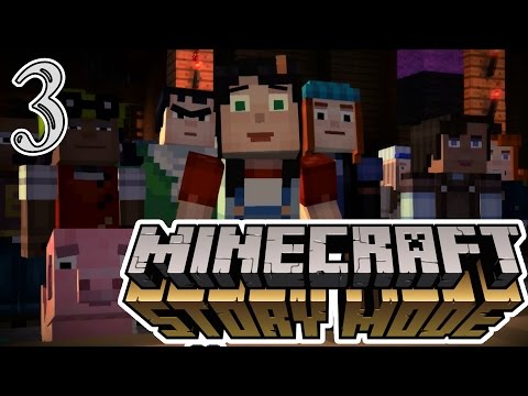 MINECRAFT STORY MODE | Part 3