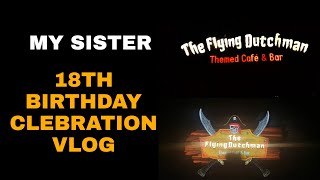 MY SISTER SURPRISE  BIRTHDAY CELEBRATION || THE FLYING DUTCHMAN || NOIDA || VLOG || RAMMAGGU