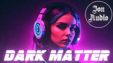 Dark Matter | Synthwave Darkwave | VPS Avenger 2 ONLY!