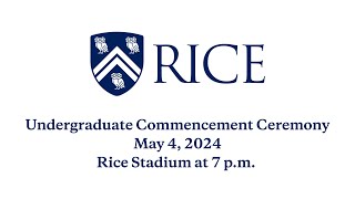 Undergraduate Commencement Ceremony at Rice University 2024