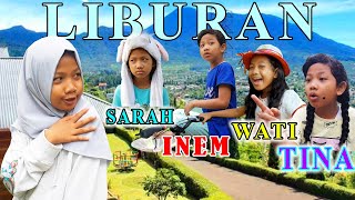 Drama Anak LIBURAN | Dinda, Inem, Tina, Sarah & Wati