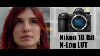 Test Nikon Z6 Z7 N-Log Lut For 10 Bit Nikon N-Log Skintones, Log Vs Lut Vs Cc