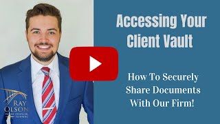 How to Share Documents Securely and Access Your Client Vault!