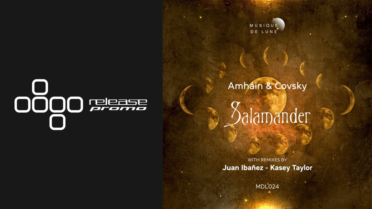 PREMIERE: Amháin & Covsky - Salamander (Juan Ibañez Remix) [Musique de Lune]