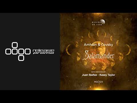 PREMIERE: Amháin & Covsky - Salamander (Juan Ibañez Remix) [Musique de Lune]