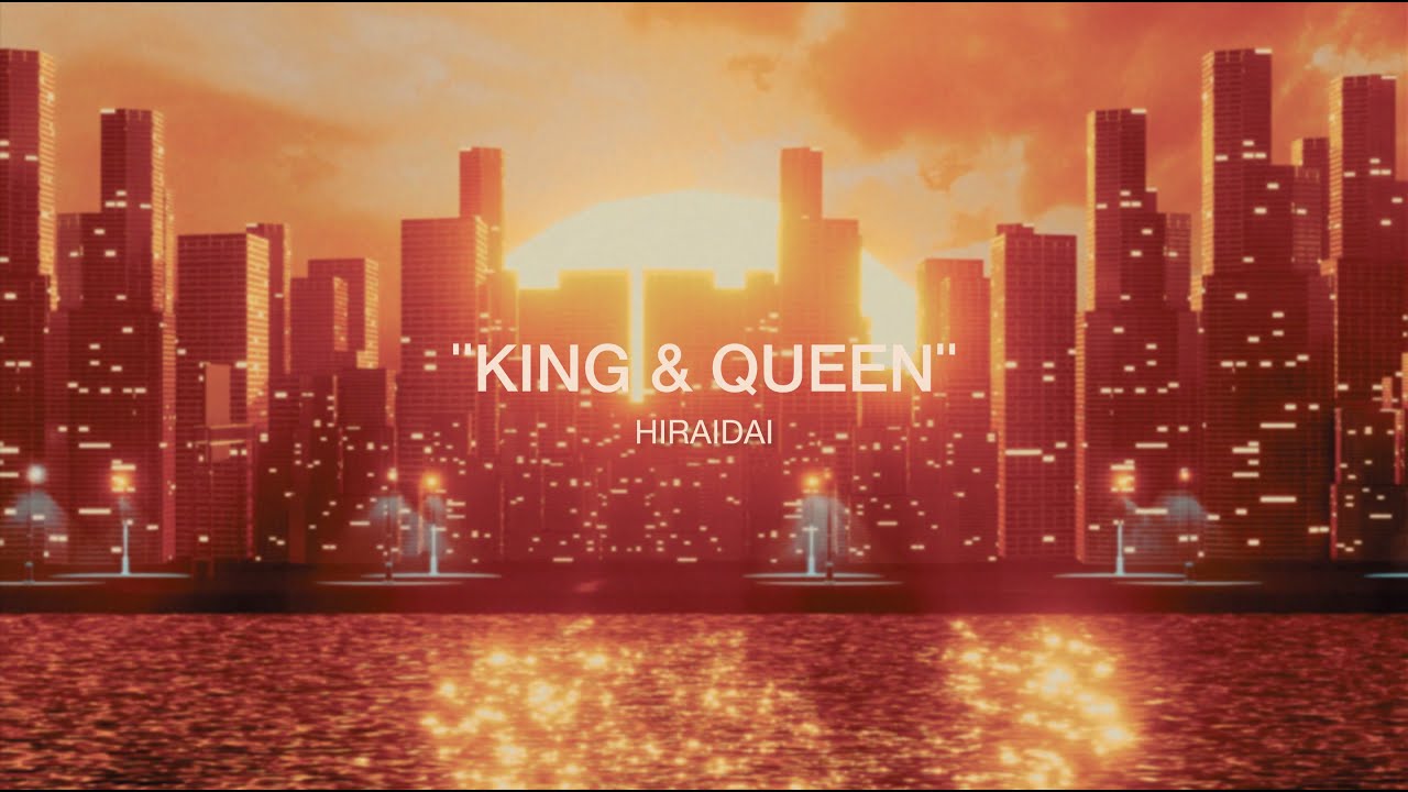 平井 大 / King & Queen（Lyric Video）