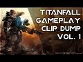 TITANFALL Random Clip Compilation | Vol. 1