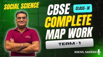 Class 9 Social Science MAP WORK by Nikhil Sareen | Score FULL 5 Marks in 37 Mins |Edupreparator |