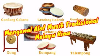 Alat Musik Tradisioanal Melayu Riau (Materi Budaya Melayu Riau)