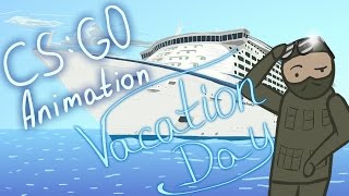 CS:GO Animation Ep.2 Vacation Day