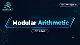 Modular Arithmetic | Competitive Programming Pattern #7 | Algroed