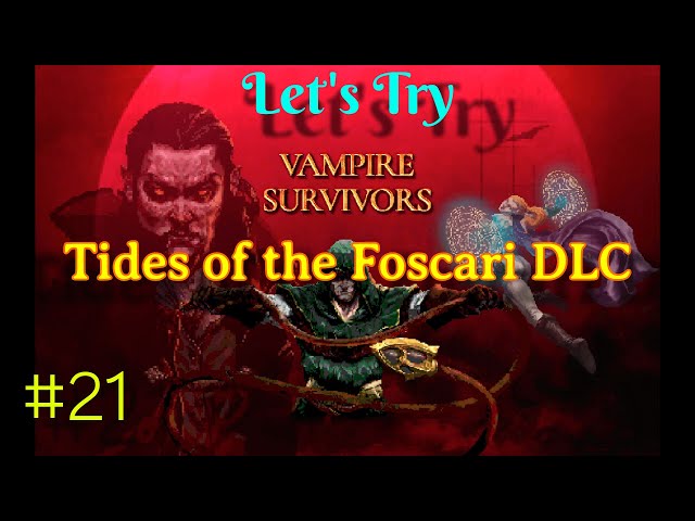 Vampire Survivors Tides of the Foscari Evolutions - Hold To Reset