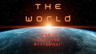 “10 Unsolved Mysteries That Still Baffle Scientists”