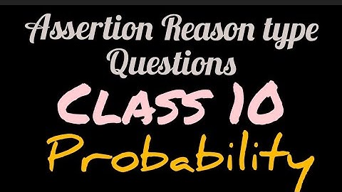 Assertion Reason type questions with solutions | Class 10 maths | Probability | 1st term exam CBSE